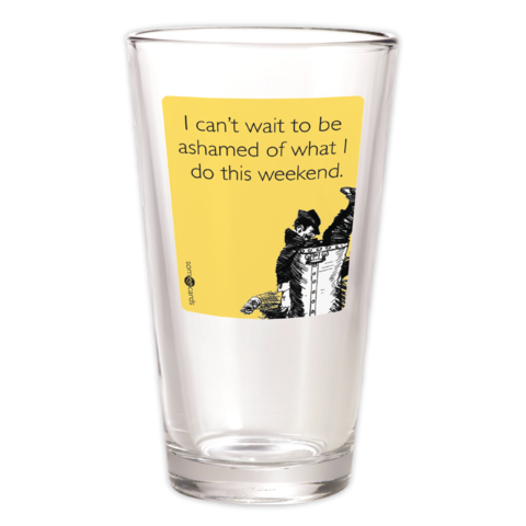 "Ashamed" Pint Glass